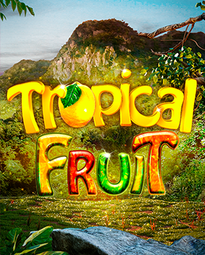 Tropical Fruit